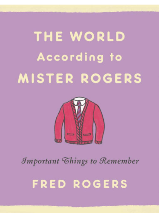 The World According to Mr. Rogers Book
