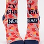 I'll Behave Never Ankle Socks