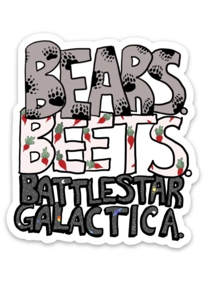 Bears. Beet. Battlestar Galactica- Office Sticker