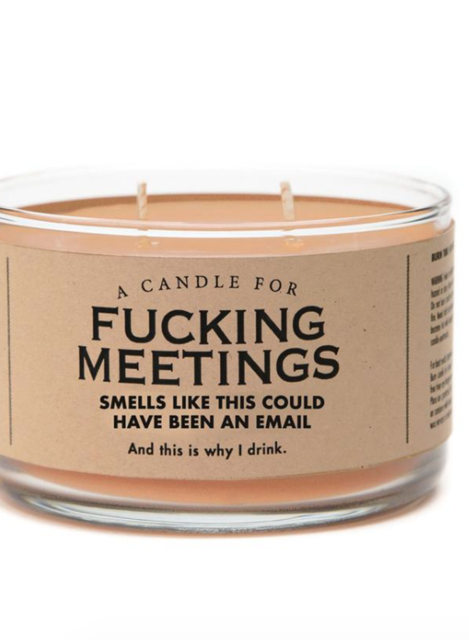 Fucking Meetings Candle