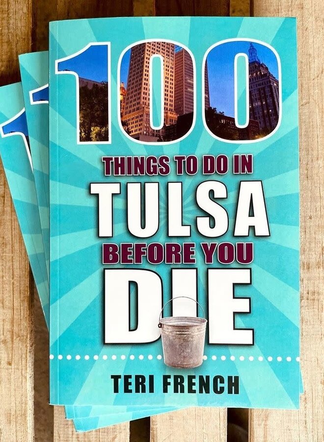 100 Things To Do In Tulsa Before You Die