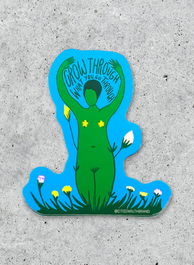 Grow Through Sticker