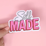 Self Made Sticker