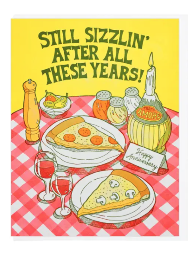Still Sizzlin Pizza Anniversary Card