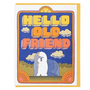 Hello Old Friend Card