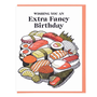 Extra Fancy Sushi Birthday Card