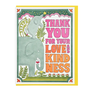 Thank You For Your love And Kindness Card