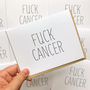 Fuck Cancer Card