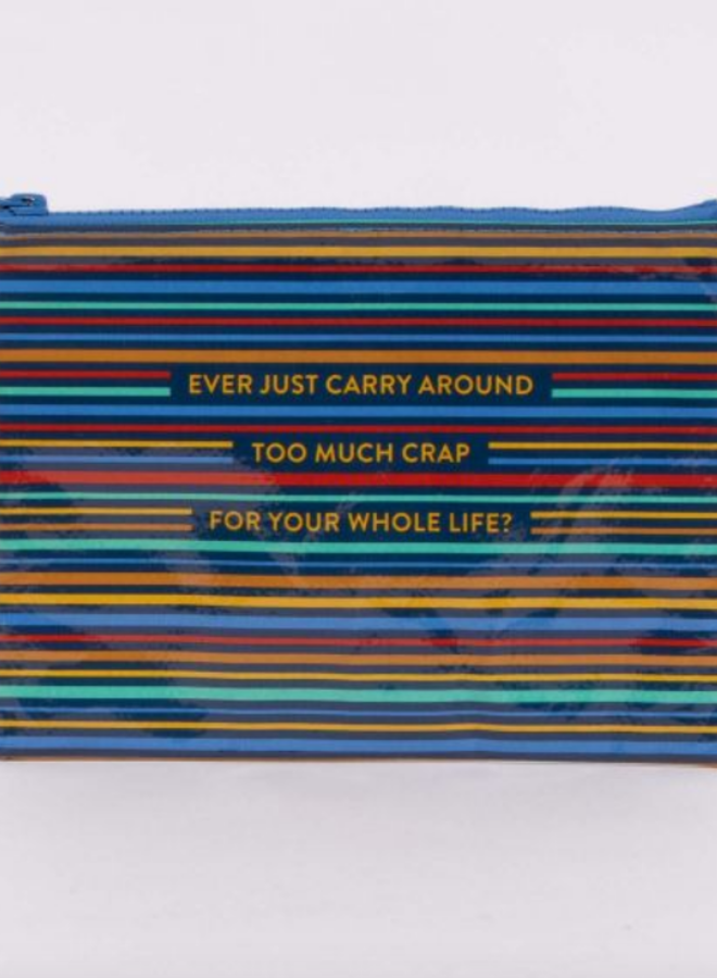 Too Much Crap Zipper Pouch
