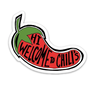Hi Welcome To Chilis Sticker