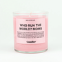 Who Run The World? Moms. Candle
