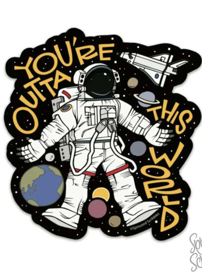 Outta This World Sticker