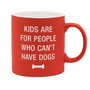 Kids Are For People Mug