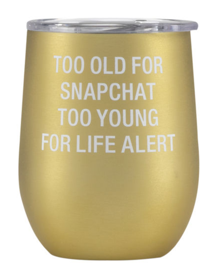 Too Old Thermal Insulated Wine Glass