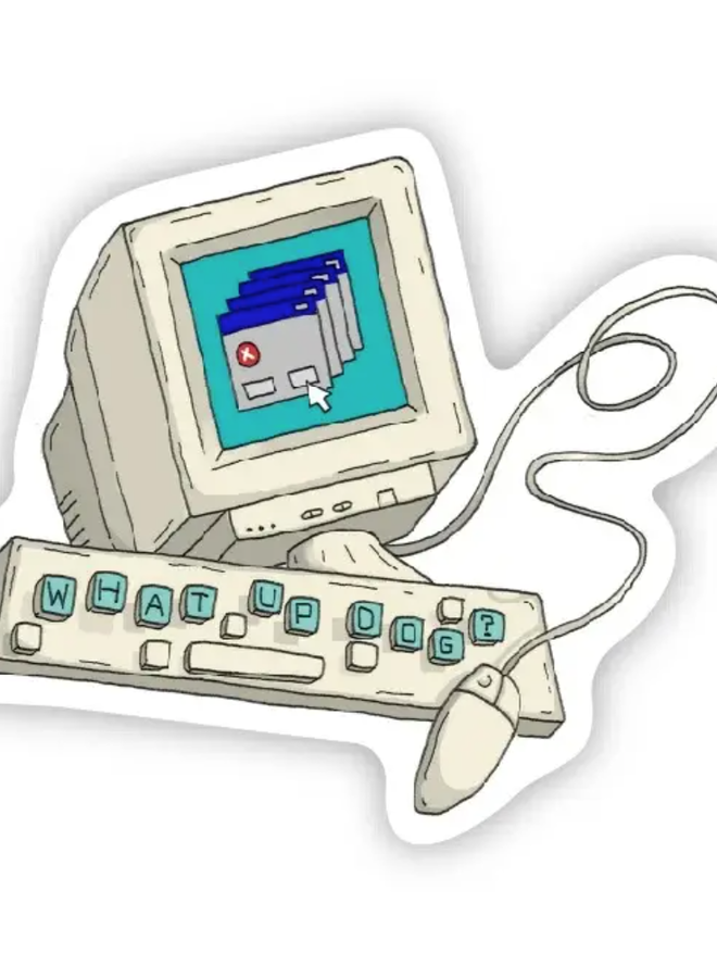 What Up Dog 90s Sticker