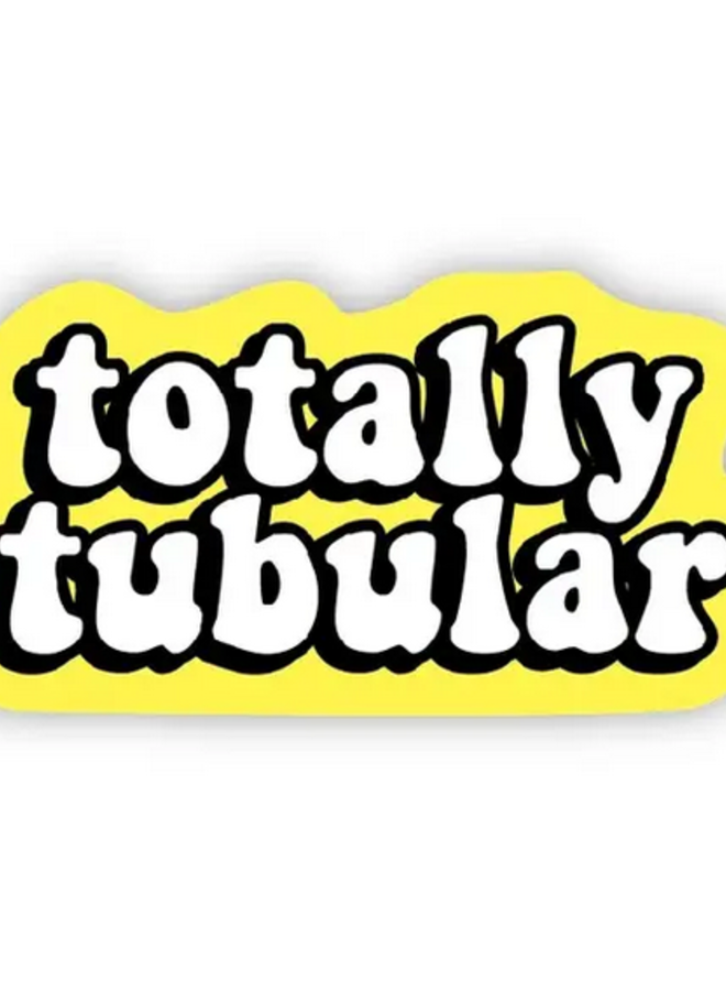 Totally Tubular Sticker
