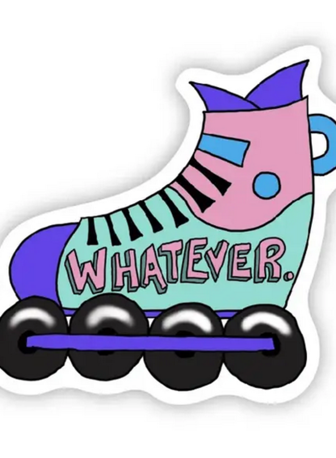 Whatever Sticker