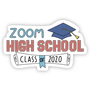 Zoom High School Class Of 2020 Sticker