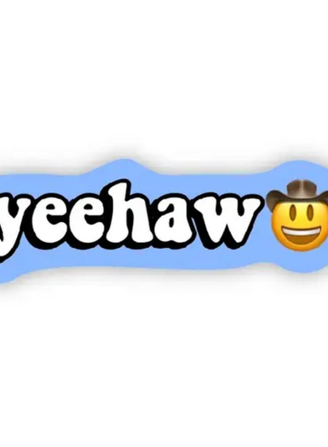 Yeehaw Sticker