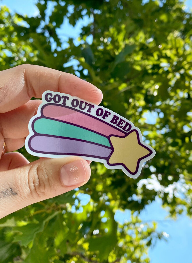 Got Out Of Bed Sticker