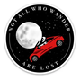 Not All Who Wander Space Edition Sticker