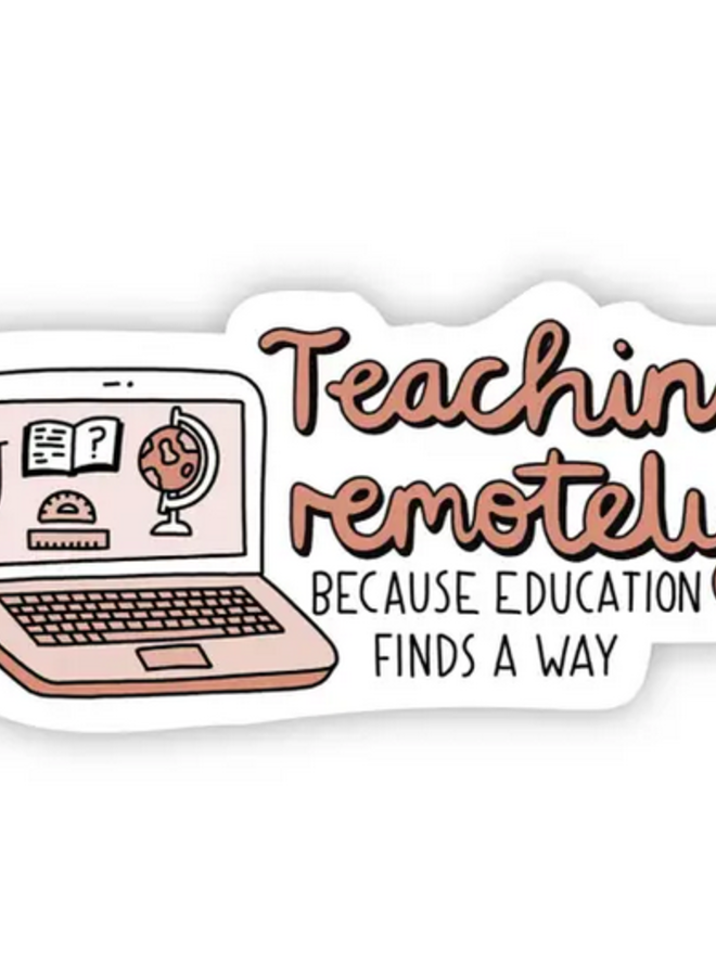 Teaching Remotely Sticker