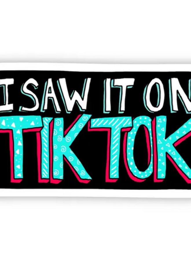 I Saw It On TikTok Sticker