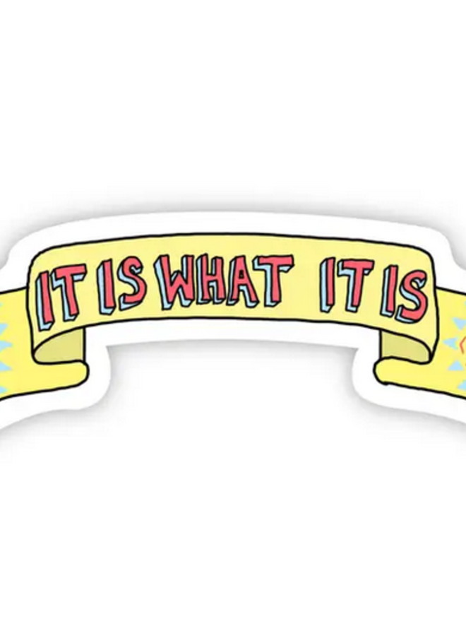 It Is What It Is TikTok Sticker