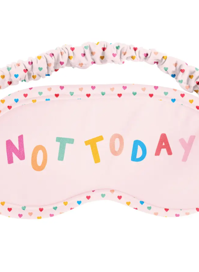 Not Today Sleep Mask