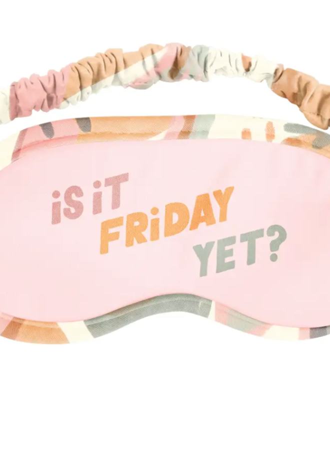 Is It Friday Yet Sleep Mask