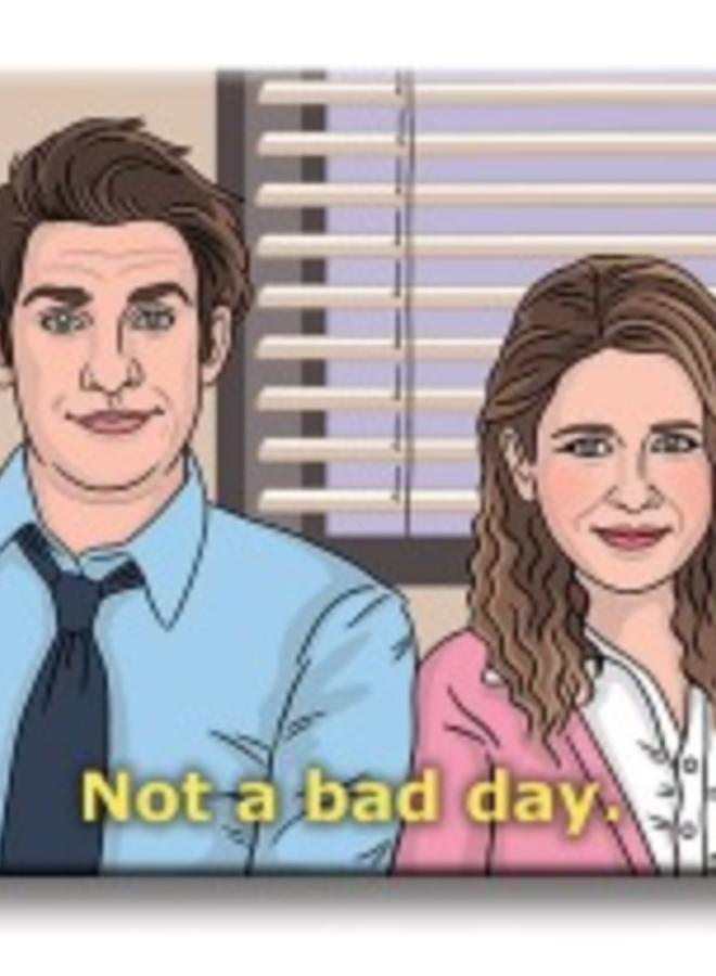 The Office Jim & Pam Not A Bad Day Magnet