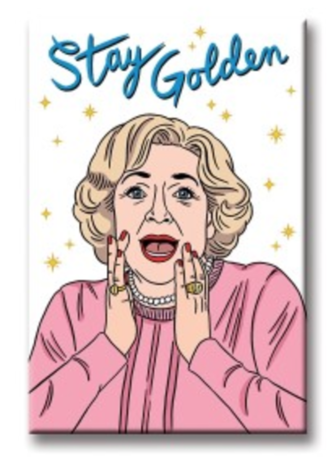 Betty White Stay Golden Magnet
