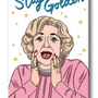 Betty White Stay Golden Magnet