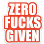 Zero Fucks Given Sticker - Red
