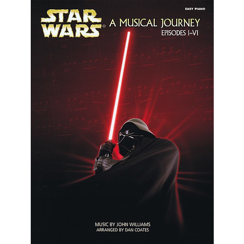 Alfred Music Star Wars - A Musical Journey (Music from Episodes I-VI) Easy Piano Songbook Alfred Music Star Wars - A Musical Journey (Music from Episodes I-VI) Easy Piano Songbook