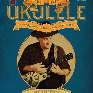 Hal Leonard Essential Strums and Strokes for Ukulele