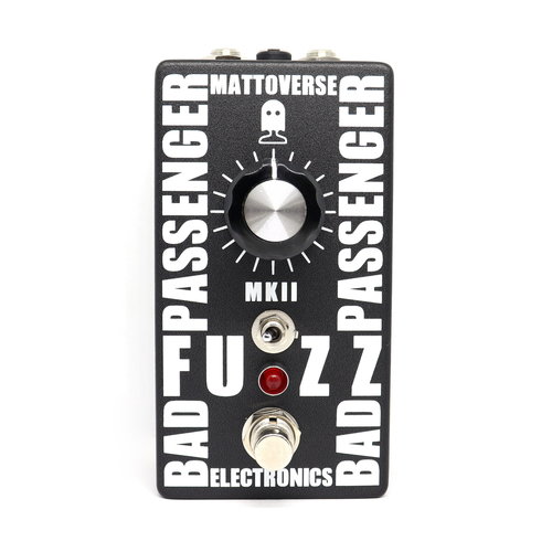 Mattoverse Electronics Mattoverse Bad Passenger Fuzz MKII Mattoverse Electronics Mattoverse Bad Passenger Fuzz MKII