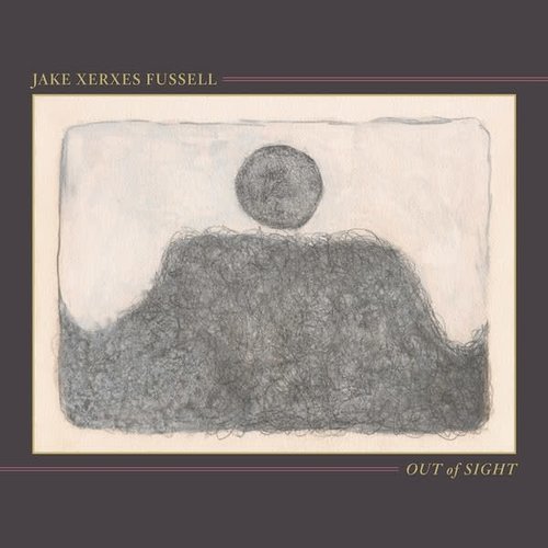 Jake Xerxes Fussell / Out Of Sight