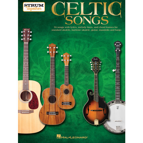 Hal Leonard Hal Leonard — Strum Together: Celtic Songs, for Ukulele, Baritone Ukulele, Guitar, Mandolin, and Banjo Hal Leonard Hal Leonard — Strum Together: Celtic Songs, for Ukulele, Baritone Ukulele, Guitar, Mandolin, and Banjo