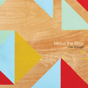 Fair Enough / Minus The Bear