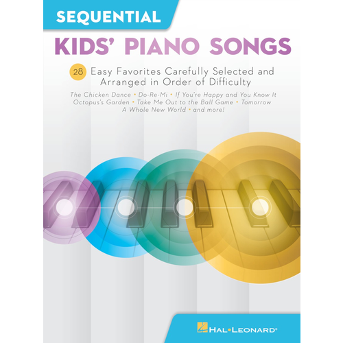 Hal Leonard Hal Leonard: Sequential Kids’ Piano Songs - 24 Easy Favorites Carefully Selected and Arranged in Order of Difficulty Hal Leonard Hal Leonard: Sequential Kids’ Piano Songs - 24 Easy Favorites Carefully Selected and Arranged in Order of Difficulty