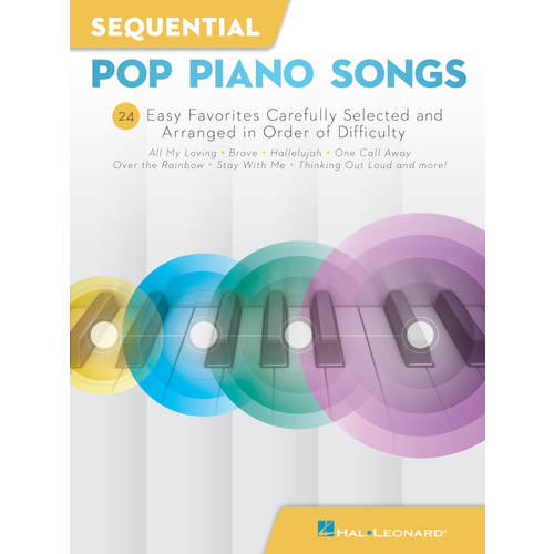 Hal Leonard Sequential Pop Piano Songs - 24 Easy Favorites Carefully Selected and Arranged in Order of Difficulty