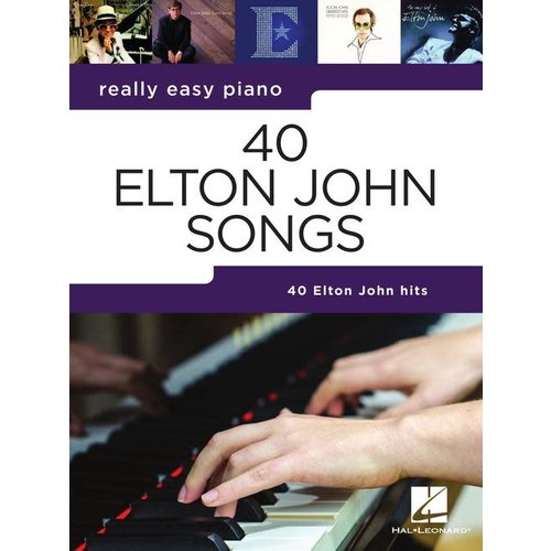 Hal Leonard Really Easy Piano — 40 Elton John Songs Hal Leonard Really Easy Piano — 40 Elton John Songs