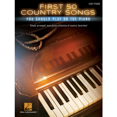 Hal Leonard First 50 Country Songs You Should Play on the Piano