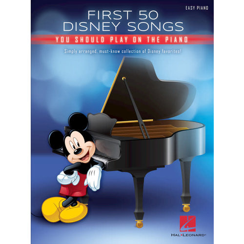 Hal Leonard First 50 Disney Songs You Should Play on the Piano