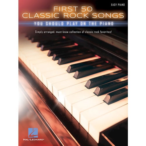 Hal Leonard First 50 Classic Rock Songs You Should Play on Piano