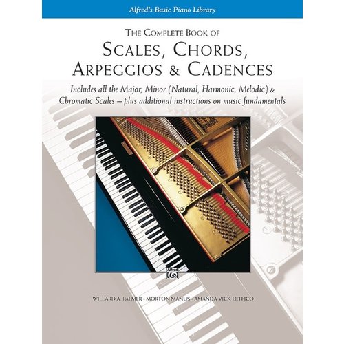 Alfred Music The Complete Book of Scales, Chords, Arpeggios & Cadences