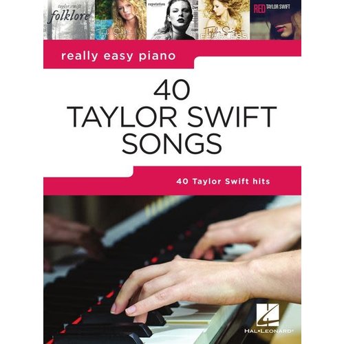 Hal Leonard Really Easy Piano - 40 Taylor Swift Songs Hal Leonard Really Easy Piano - 40 Taylor Swift Songs