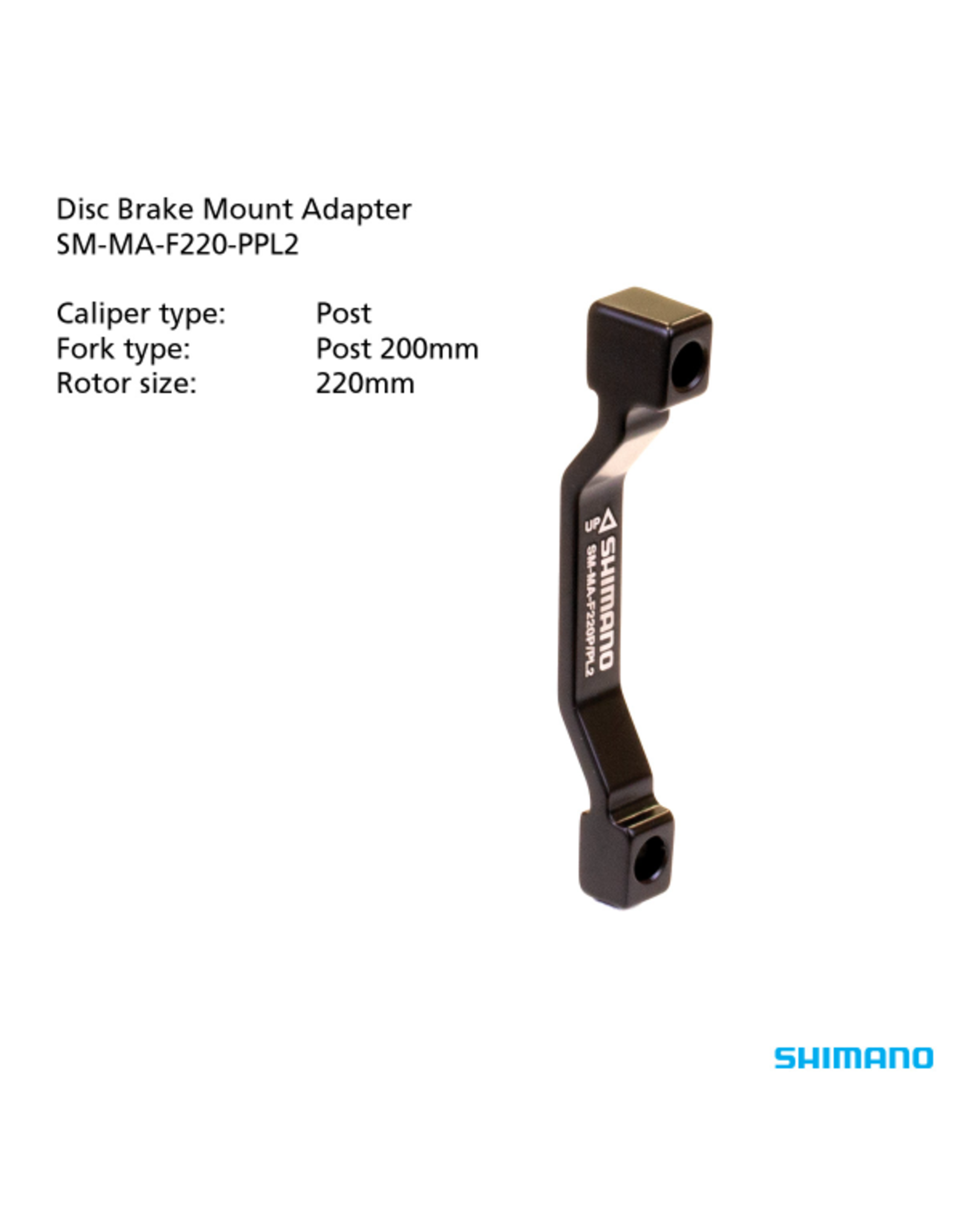 Shimano SHIMANO BRAKE ADAPTER SM-MA-F220-P/PM 200mm CALIPER: POST MOUNT: POST