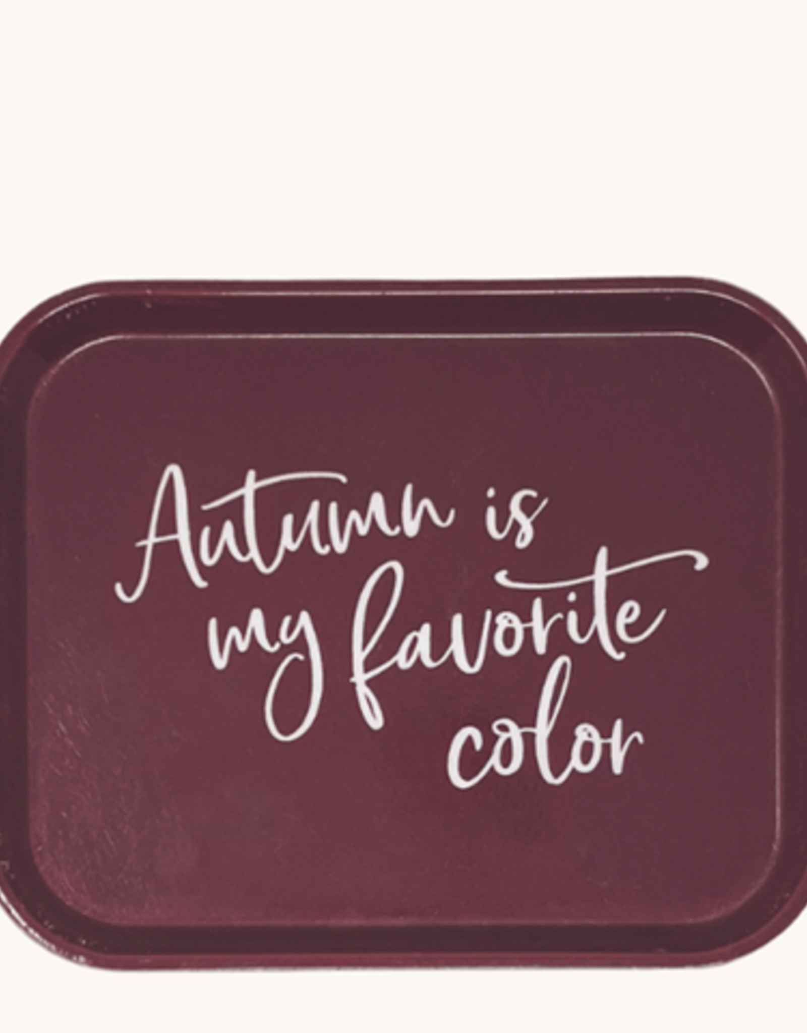 Finding Home Farms Autumn Is My Favorite Color Tray